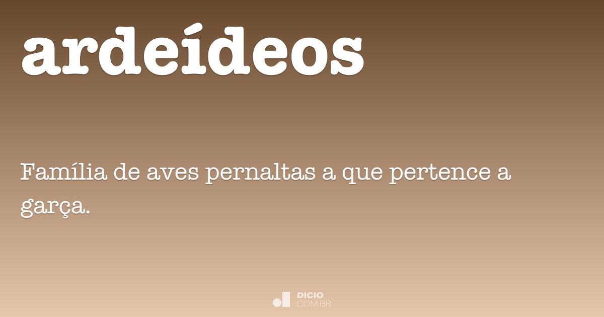 Ardeídeos - Dicio, Dicionário Online de Português