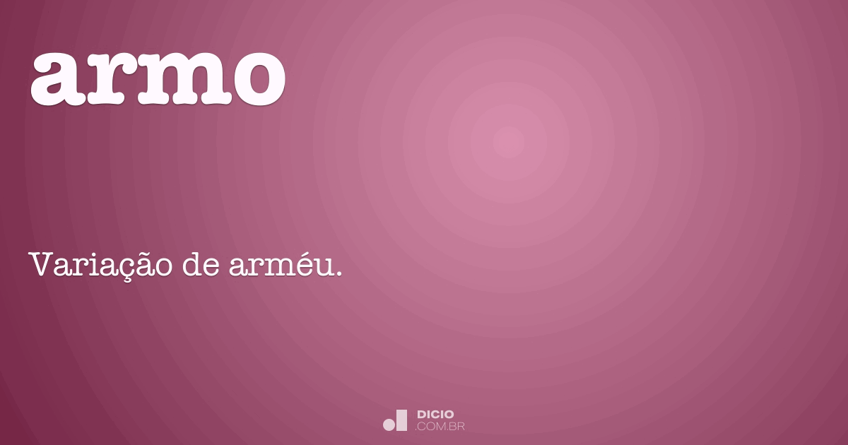 Armo Dicio, Dicionário Online de Português