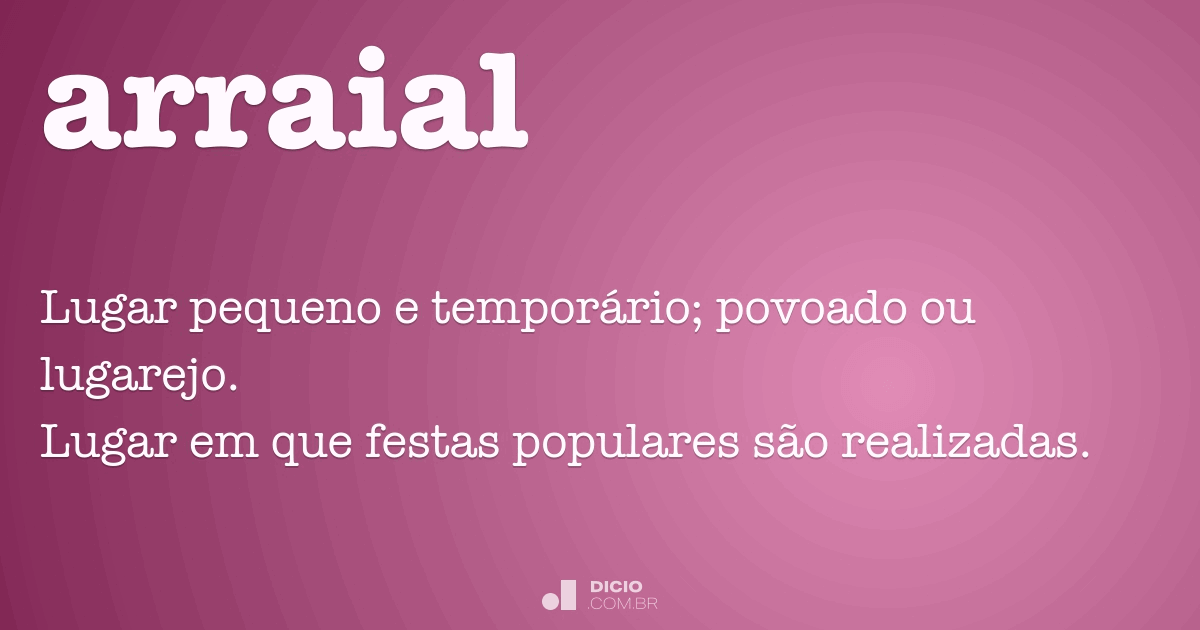 Arraial Dicio, Dicionário Online de Português Arraial Dicio, Dicionário Online de Português