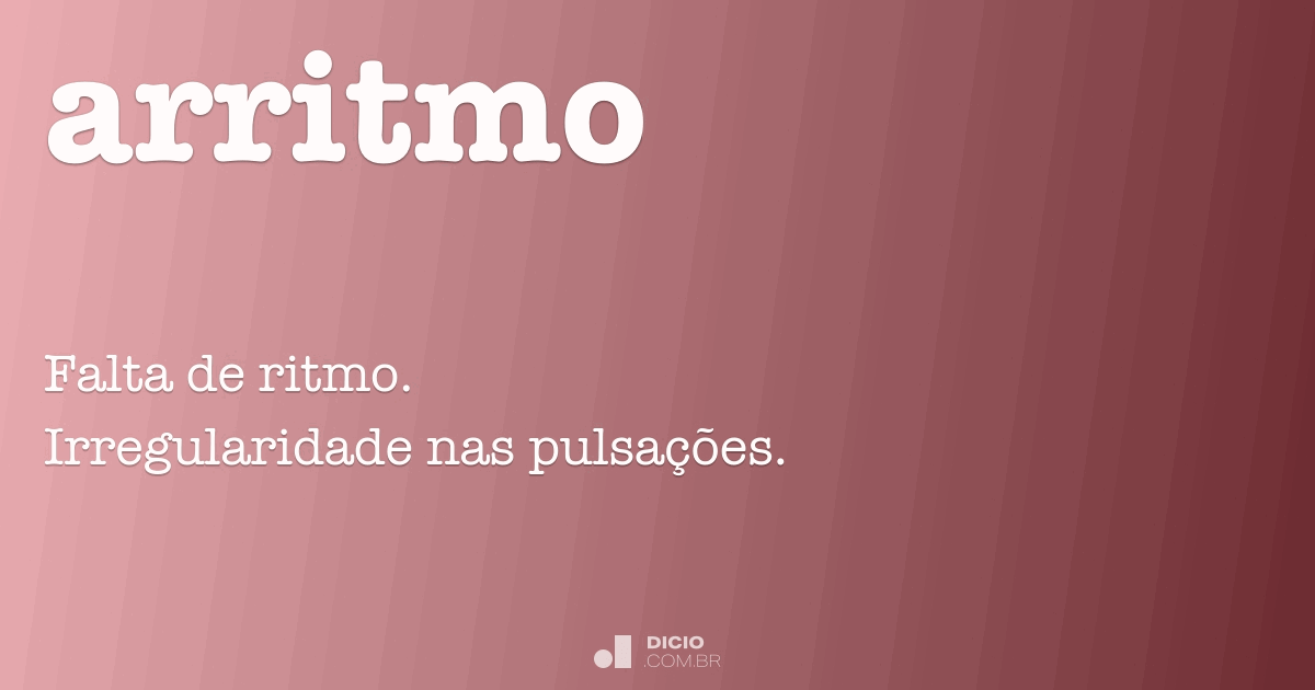 Arritmo Dicio Dicion rio Online De Portugu s arritmo-dicio-dicion-rio-online-de-portugu-s