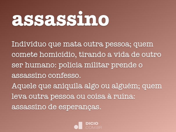 Assassino - Dicio, Dicionário Online de Português