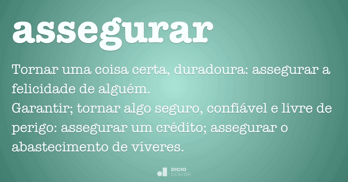 Assegurar Dicio Dicionario Online De Portugues