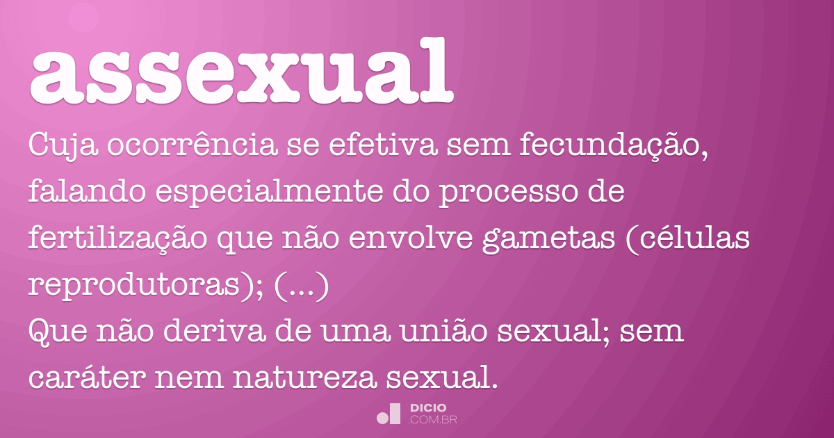 Assexual - DicionÃ¡rio Online de PortuguÃªs