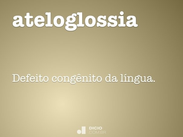 ateloglossia