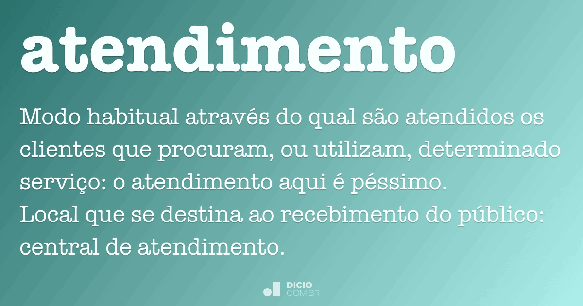 E o Atendimento?