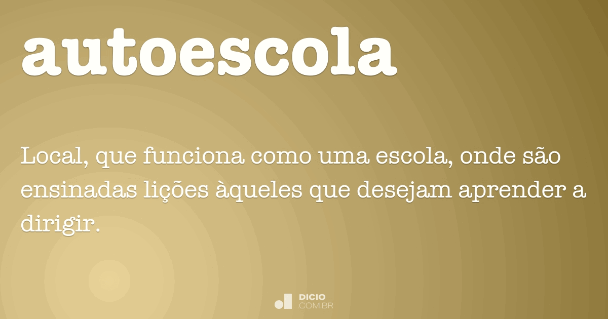 Escola - Dicio, Dicionário Online de Português