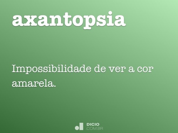 axantopsia