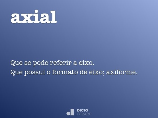 axial