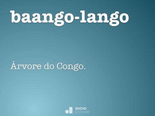 Pango - Dicio, Dicionário Online de Português