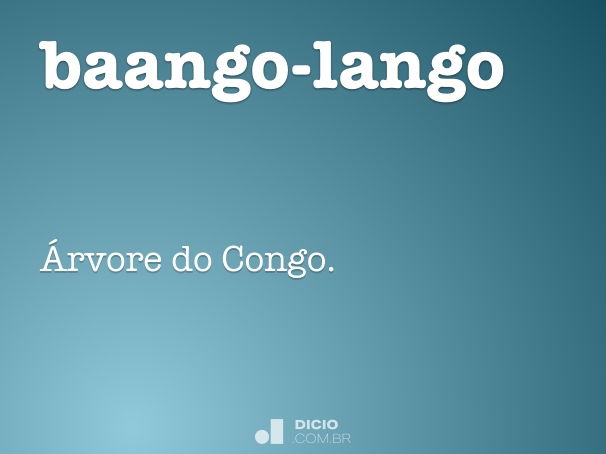 Pango - Dicio, Dicionário Online de Português