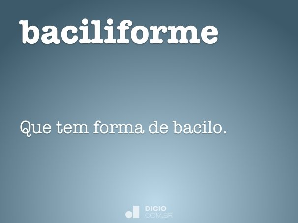 baciliforme