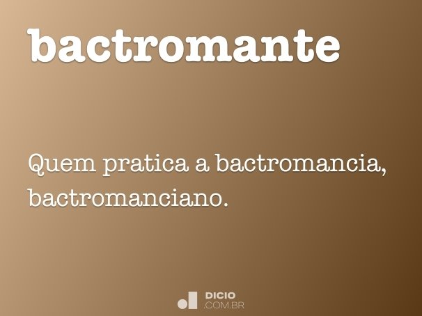 bactromante