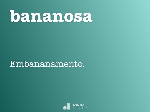 bananosa