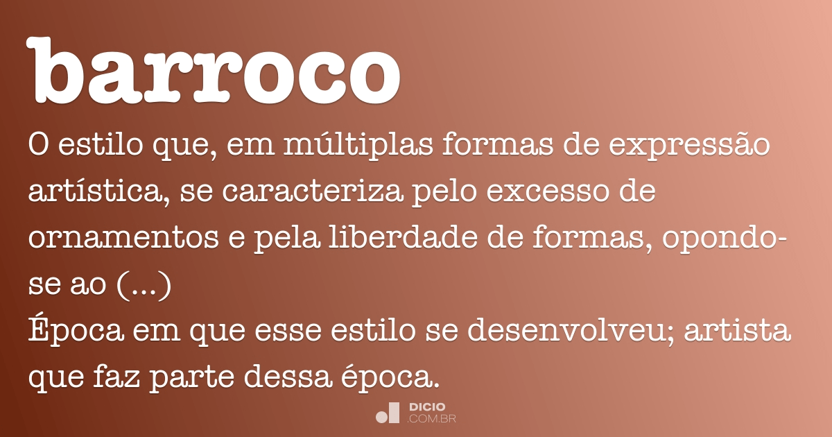 Barroco - Dicio, Dicionário Online de Português