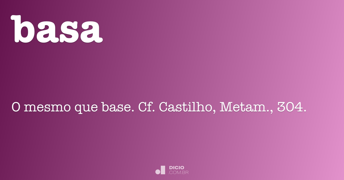 Basa - Dicio, Dicionário Online de Português