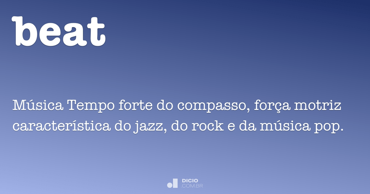Beat - Dicio, Dicionário Online de Português