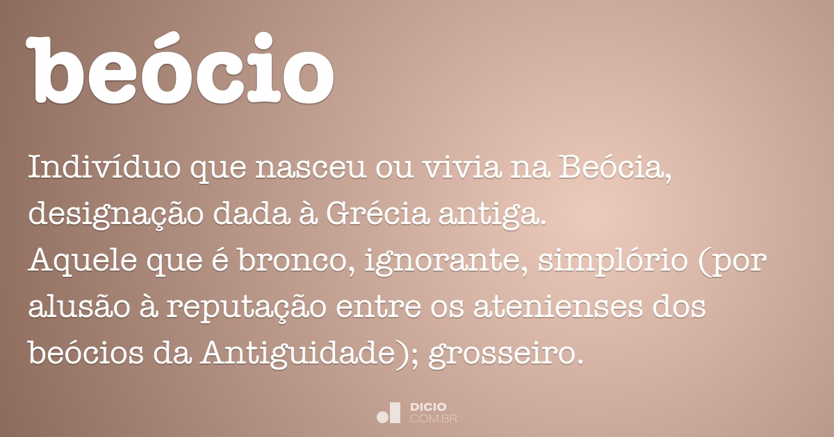 Beócio - Dicio, Dicionário Online de Português