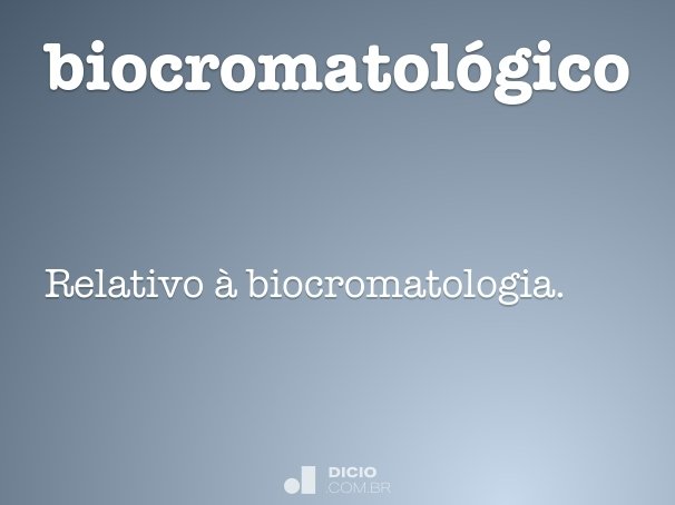 biocromatológico