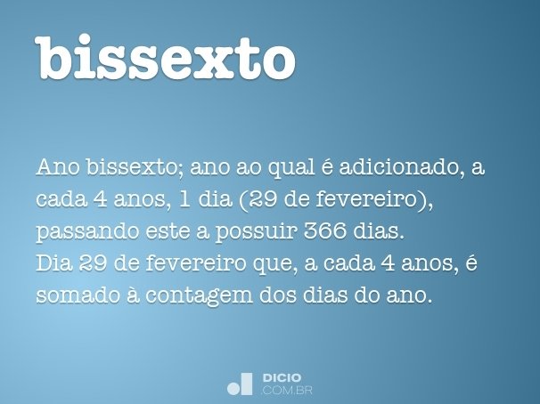 Bissexto - Dicio, Dicionário Online de Português