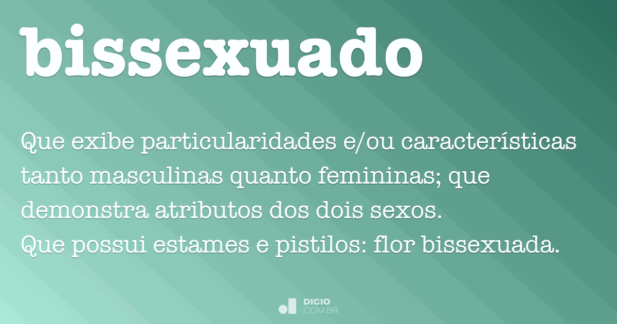 Bissexuado - Dicio, Dicionário Online de Português