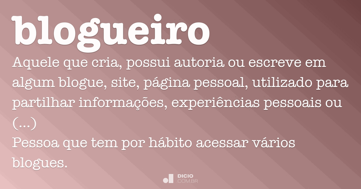 Blogueiro - Dicio, Dicionário Online De Português