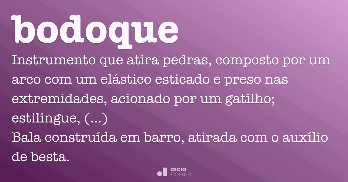 Bodoque - Dicio, Dicionário Online de Português