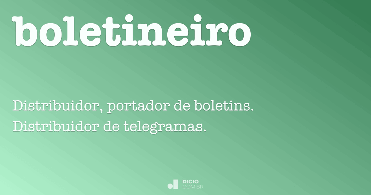 Boletim - Dicio, Dicionário Online de Português