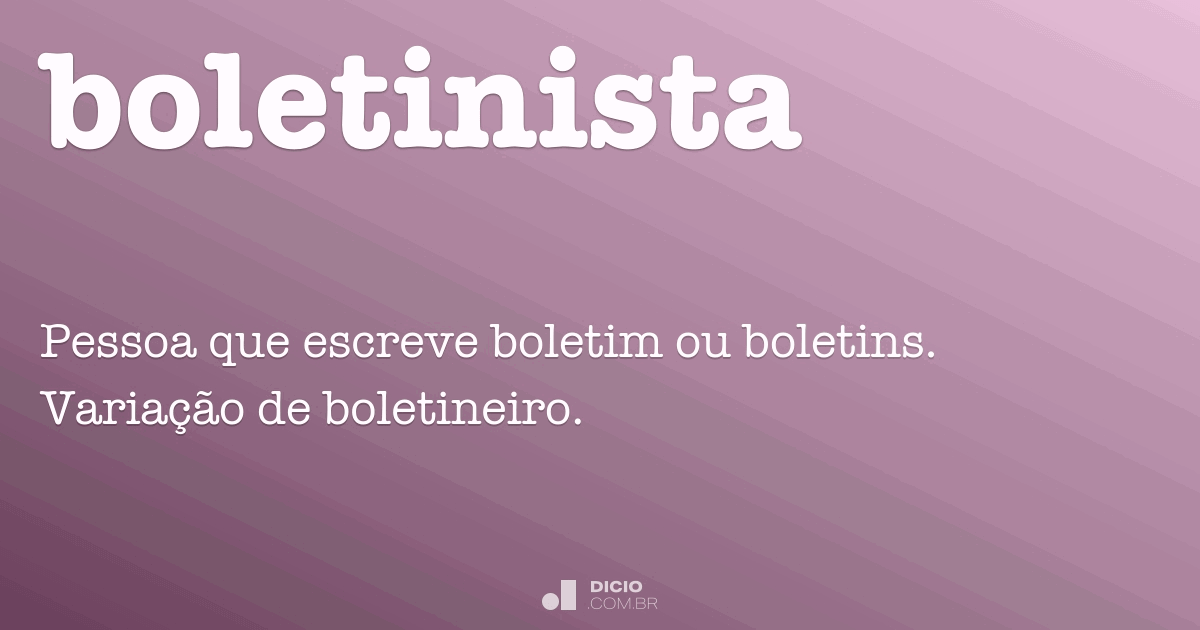 Boletim - Dicio, Dicionário Online de Português