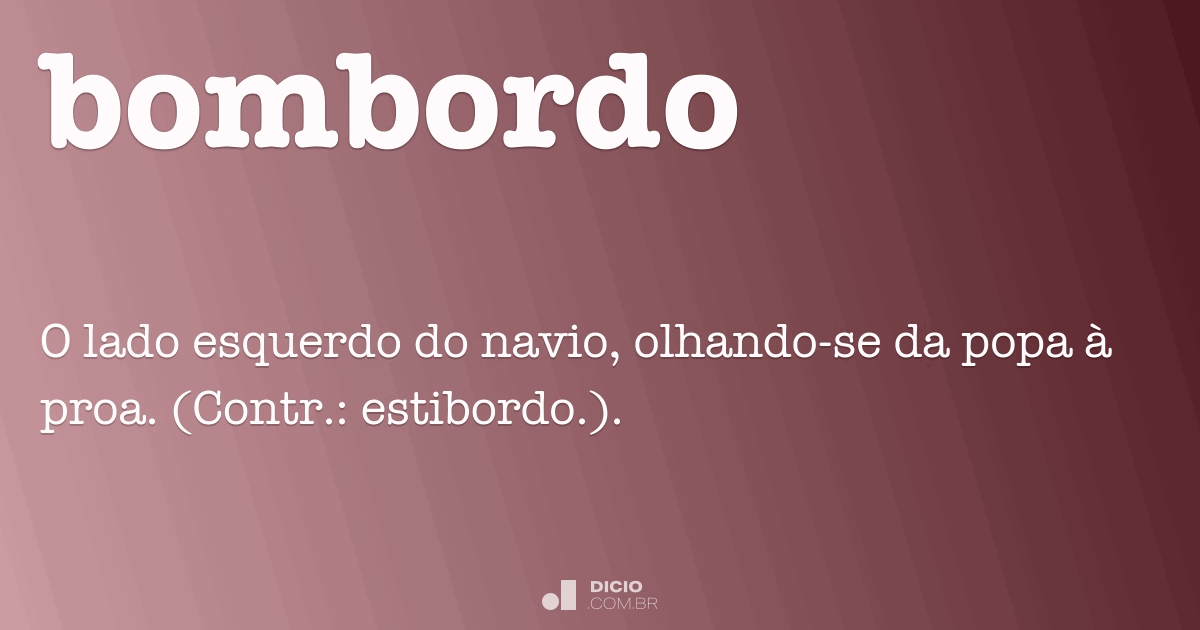 Bombordo e Estibordo A origem destes nomes vem de uma - Quozio