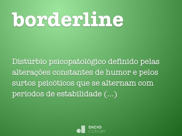 Borderline - Dicio, Dicionário Online de Português