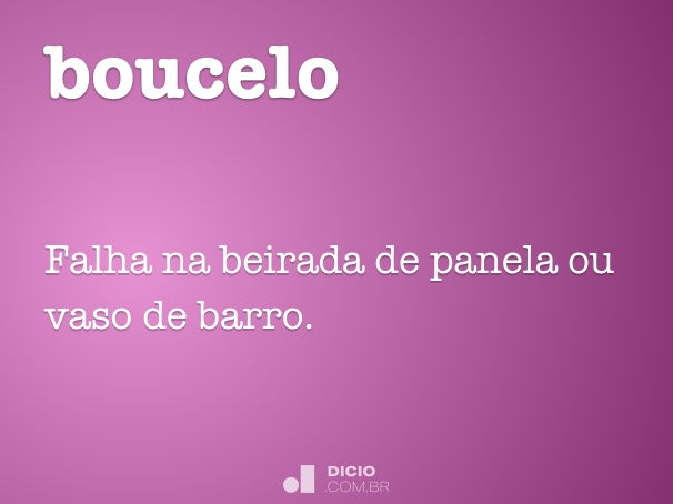 Boucelo - Dicio, Dicionário Online de Português