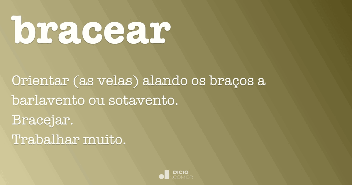 Bracear Dicio, Dicionário Online de Português