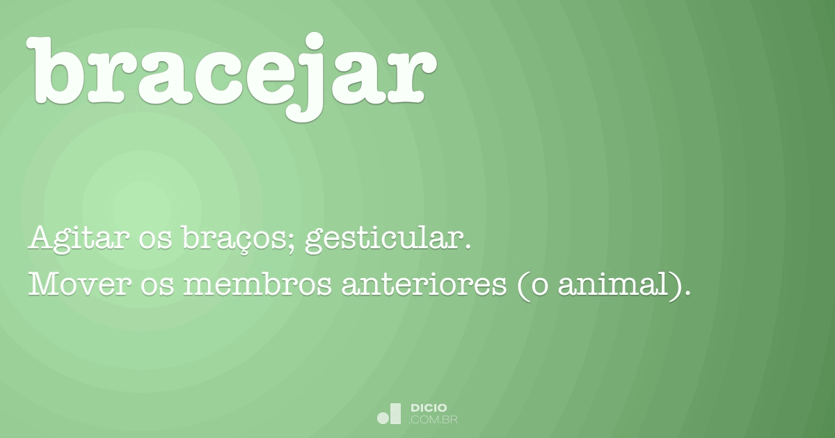 Bracejar Dicio, Dicionário Online de Português