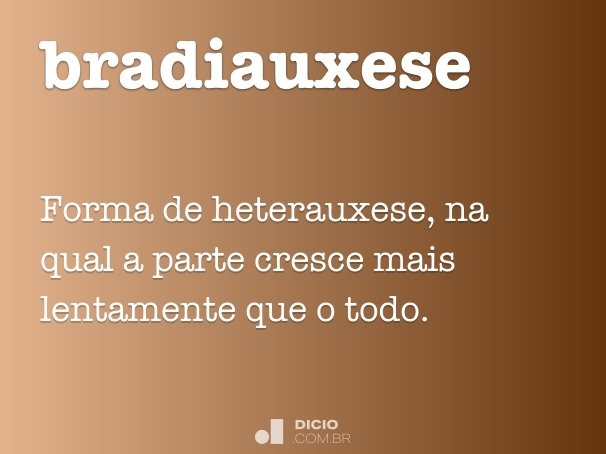 bradiauxese