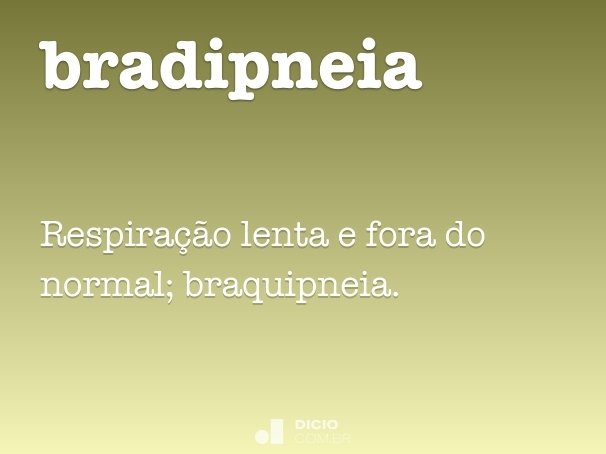 bradipneia