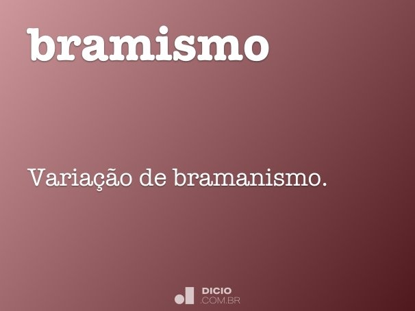 bramismo