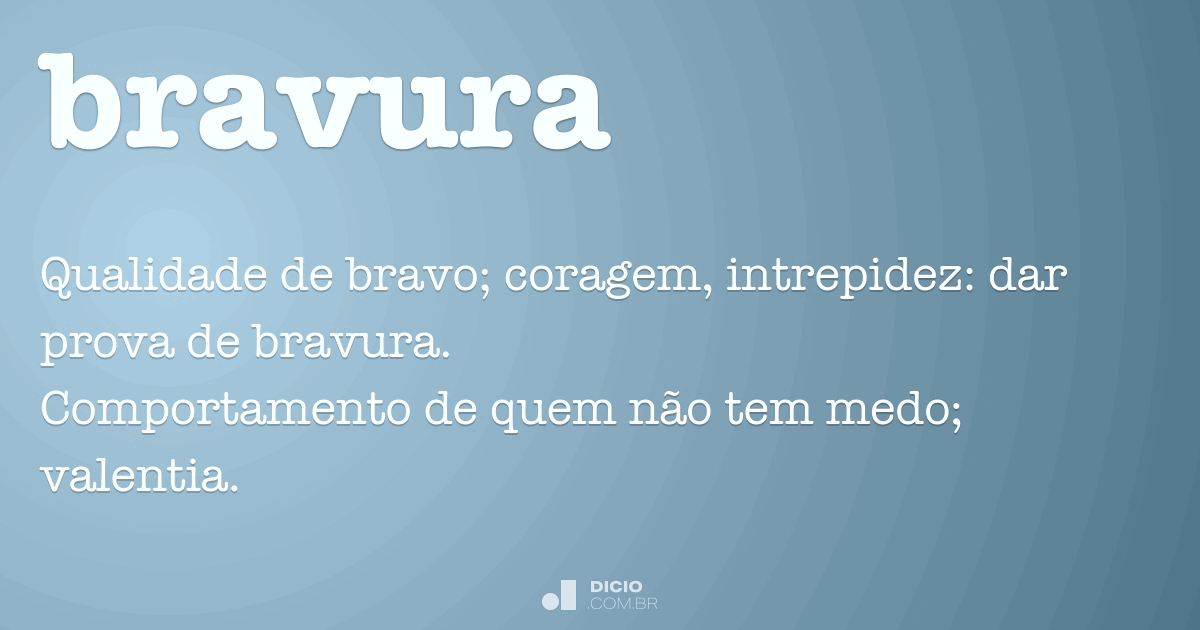 Bravura Dicio, Dicionário Online de Português