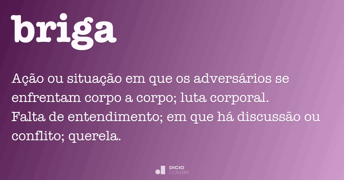 Briga Dicio, Dicionário Online de Português