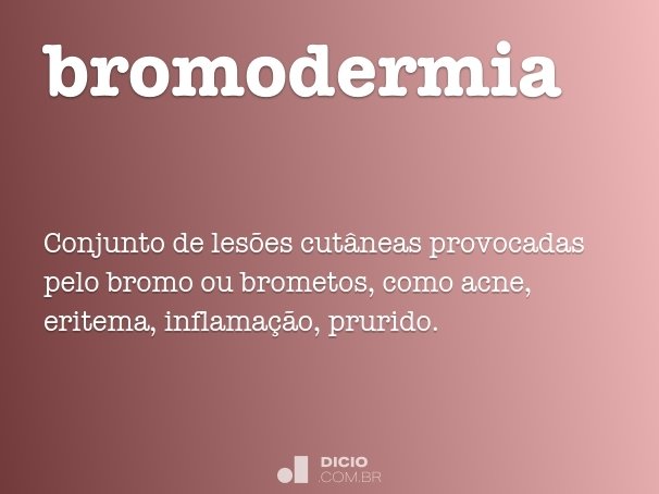 bromodermia