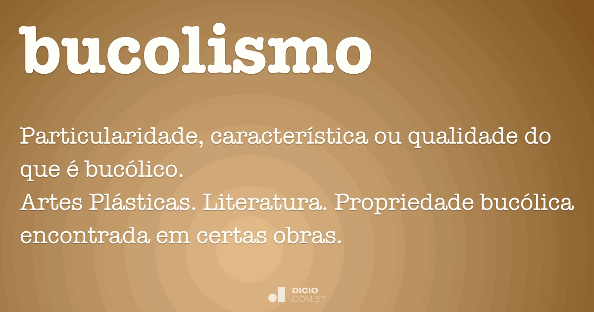 Bucolismo - Dicio, Dicionário Online de Português