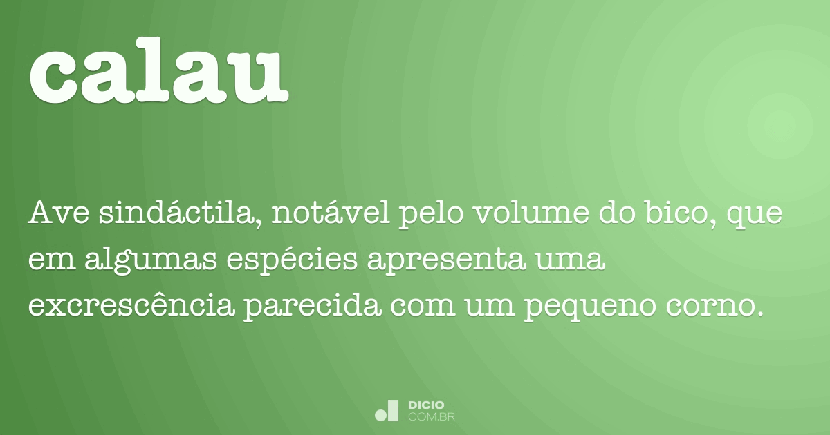 Calau - Dicio, Dicionário Online de Português