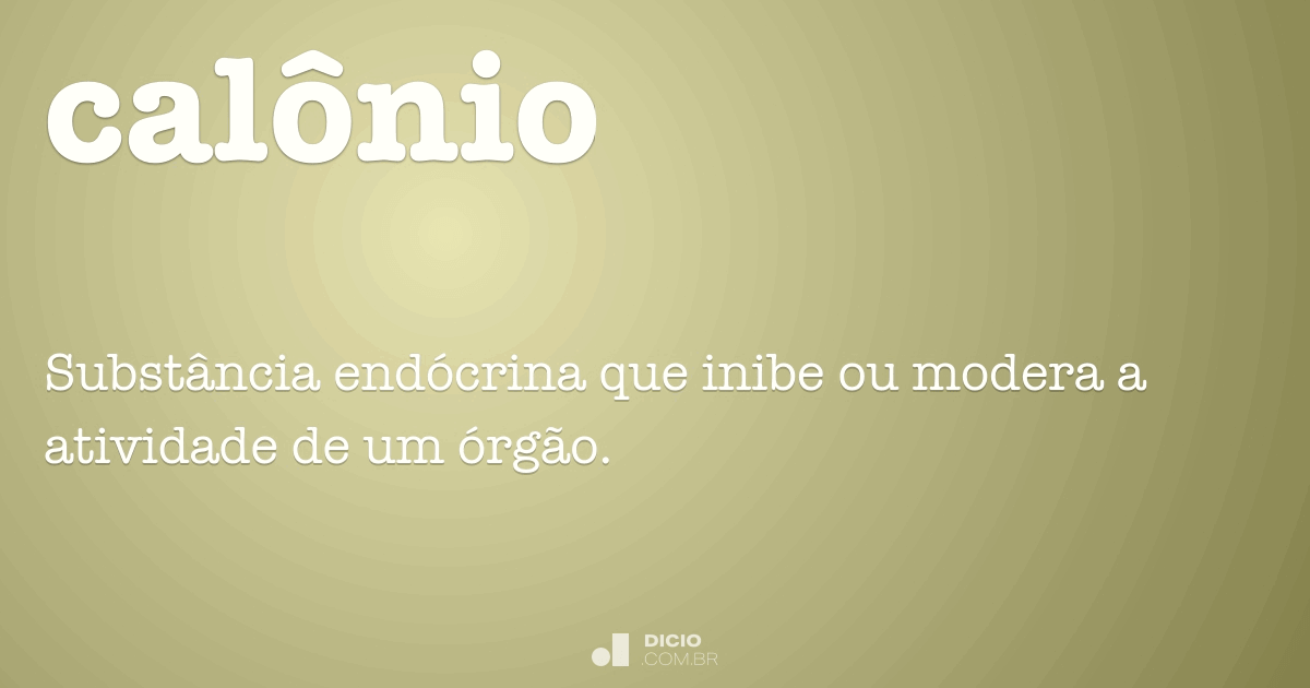 Calônio - Dicio, Dicionário Online de Português