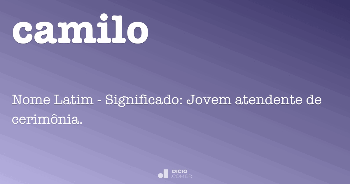 Camilo - Dicio, Dicionário Online de Português