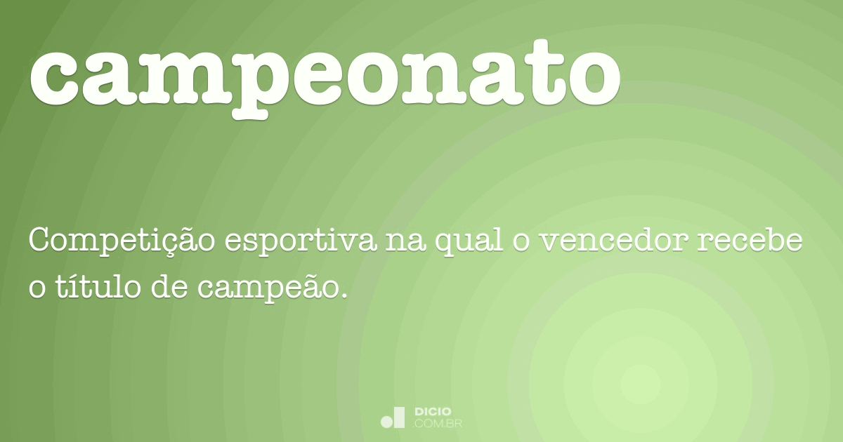 O que caracteriza um campeonato?