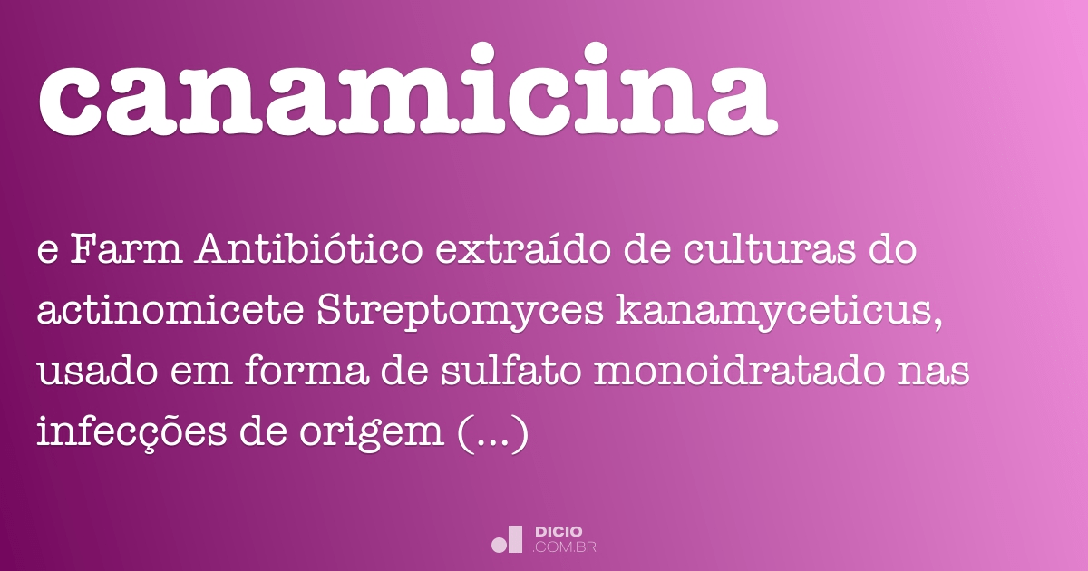 O Que é Kanamicina