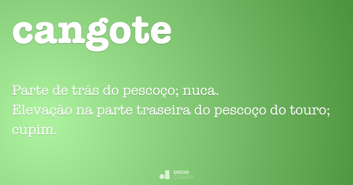 Cangote - Dicio, Dicionário Online de Português