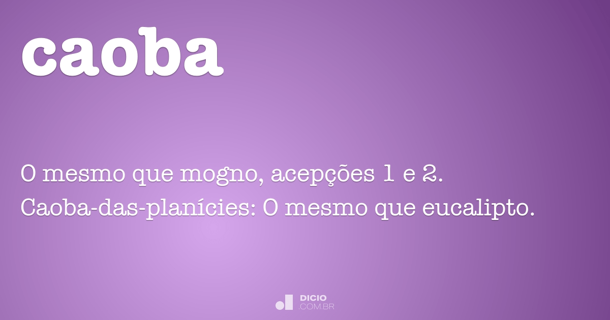 caoba  Dicionário Infopédia da Língua Portuguesa