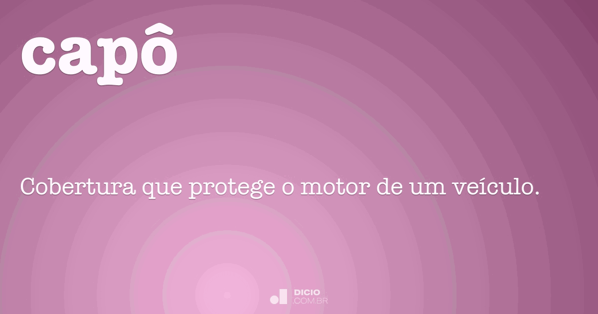 Capô Dicio, Dicionário Online de Português