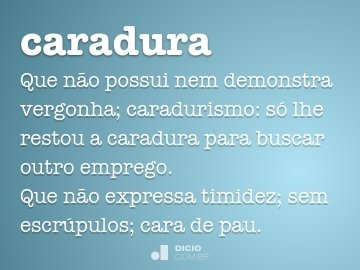 Caradura - Dicio, Dicionário Online de Português