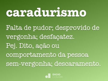 Caradura - Dicio, Dicionário Online de Português